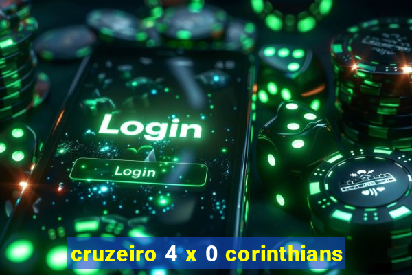 cruzeiro 4 x 0 corinthians